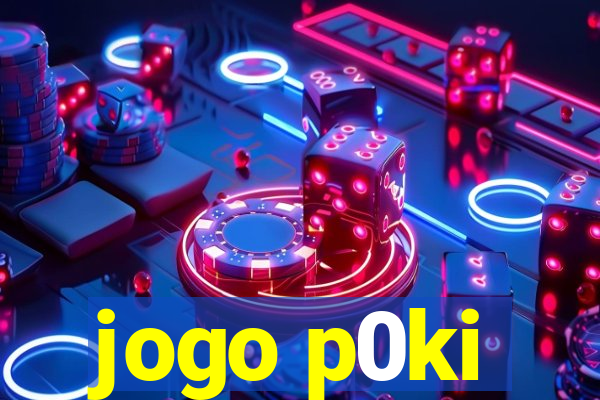 jogo p0ki